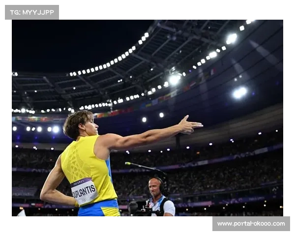 杜普兰蒂斯快速崭露头角成为撑竿跳领域的统治性人物引领全球纪录创新 杜普兰蒂斯快速崭露头角成为撑竿跳领域的统治性人物引领全球纪录创新